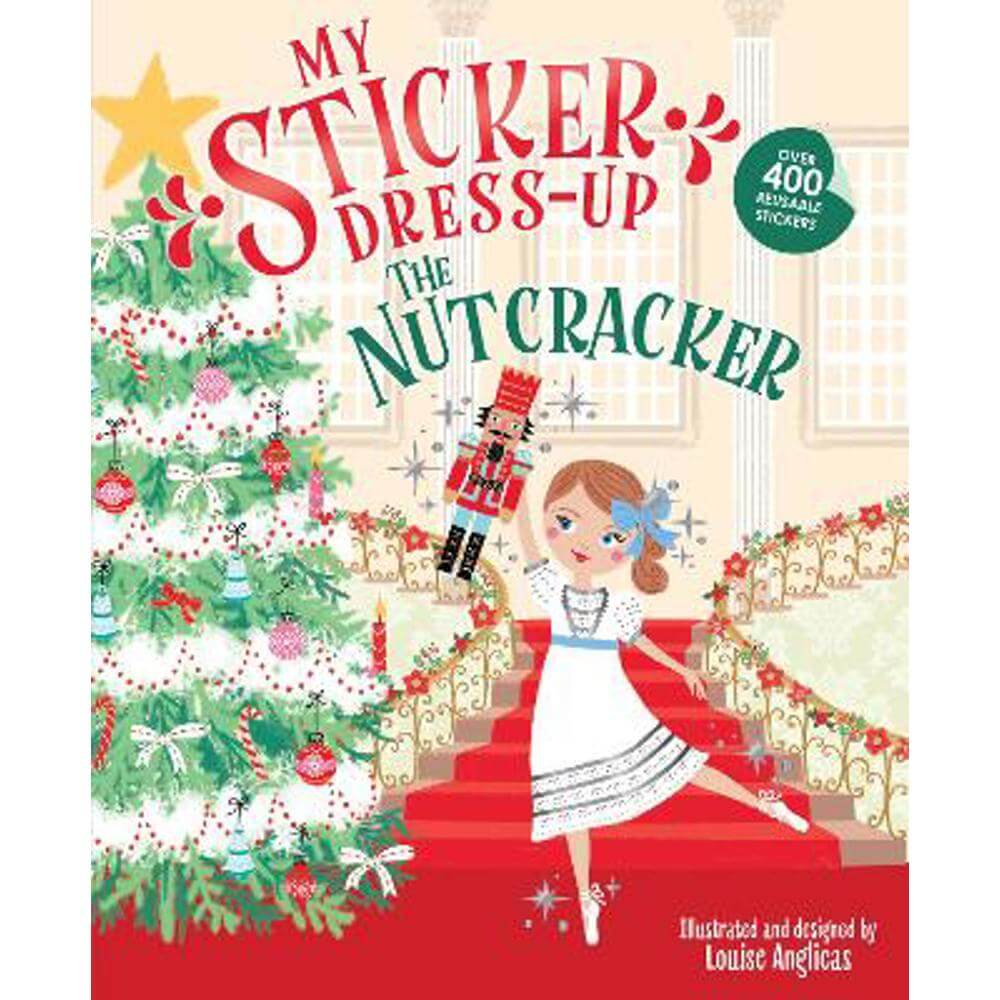 My Sticker Dress-Up: The Nutcracker (Paperback) - Louise Anglicas